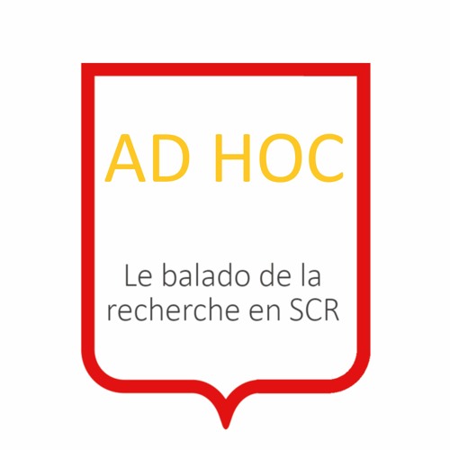 Ad hoc | Le balado de la recherche en SCR’s avatar