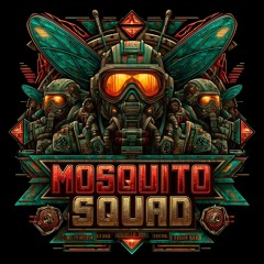 THE MOSQUITO SQUAD