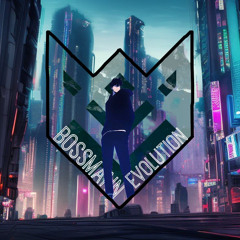 Bossmann Evolution