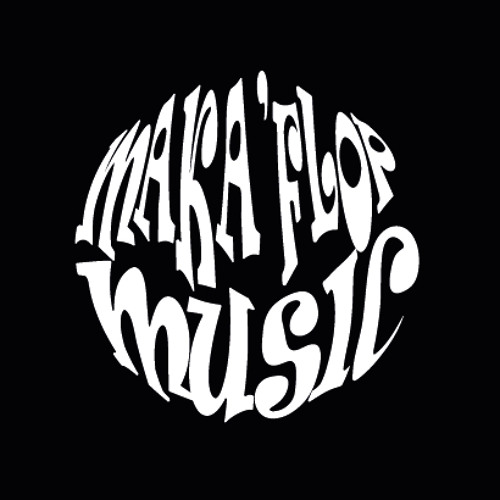 MAKA'FLOP MUSIC’s avatar
