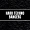 Hard Techno Bangers
