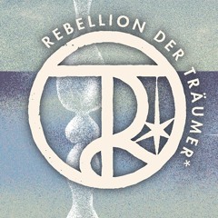 Rebellion der Träumer*