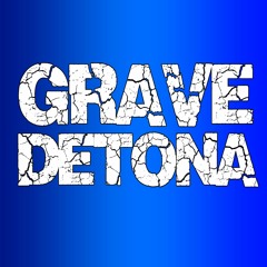 GRAVE DETONA [Perfil 3]