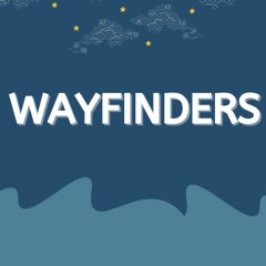 Wayfinders