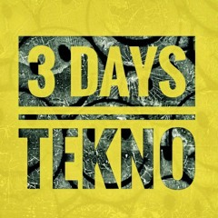 3days Tekno