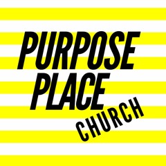 Purpose Place Church