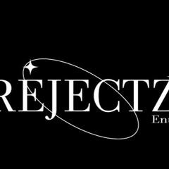 REJECTZ