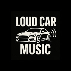 Loud Car Music