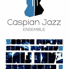 Caspian jazz ensemble