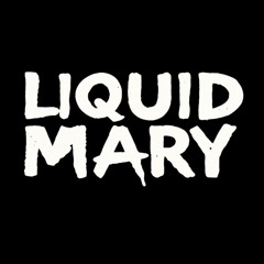 Liquid Mary