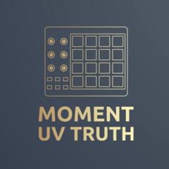 Moment Uv Truth
