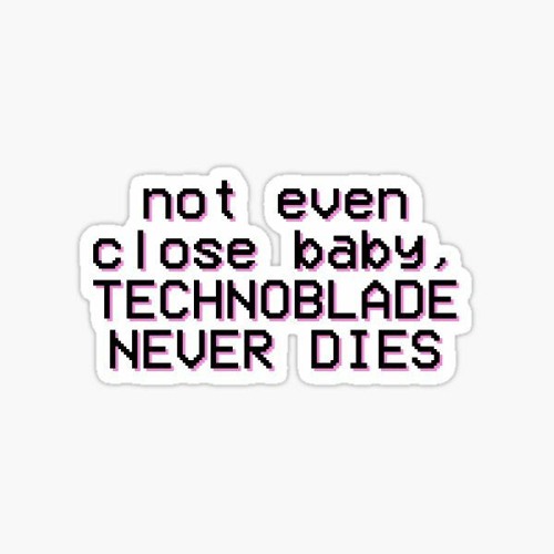 Technoblade Never Dies Sticker