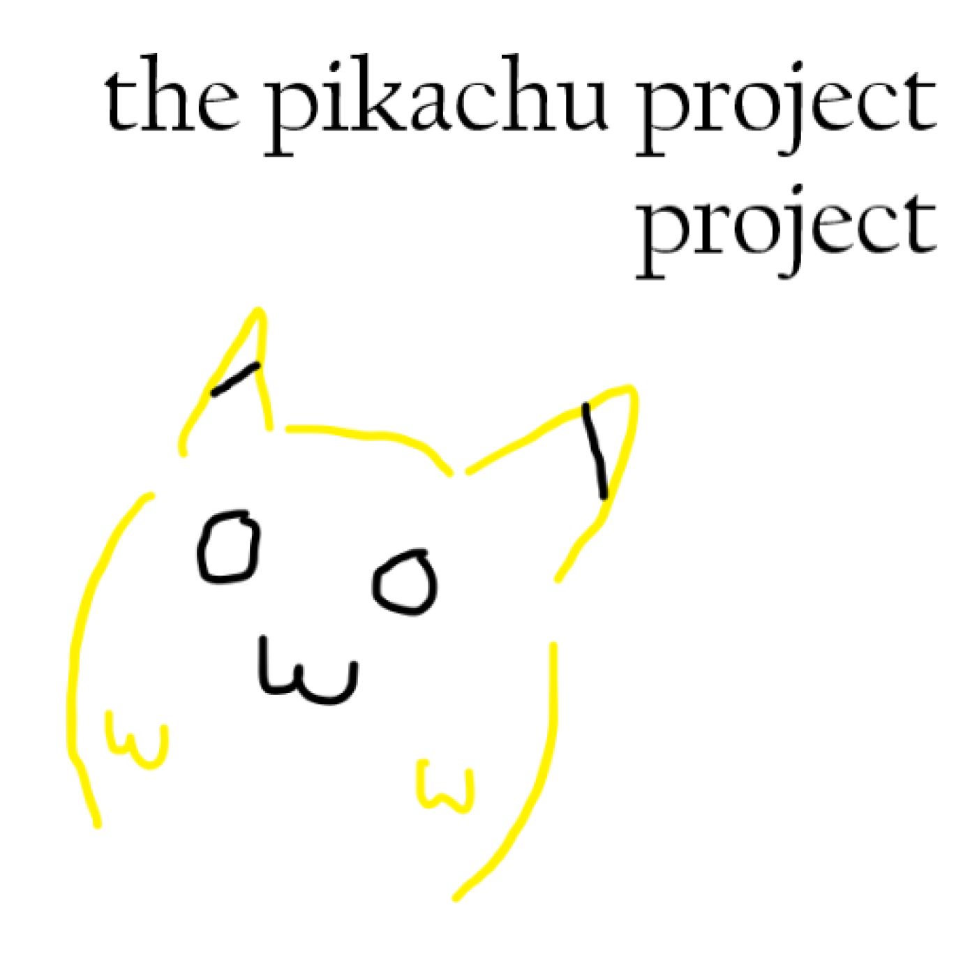 The Pikachu Project Project