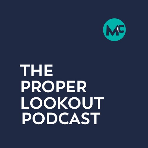 The Proper Lookout Podcast’s avatar
