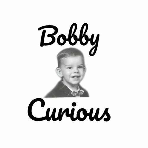 Bobby Curious’s avatar