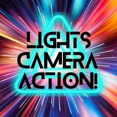 Stream LIGHTS, CAMERA, ACTION! music | Listen to songs, albums, playlists  for free on SoundCloud