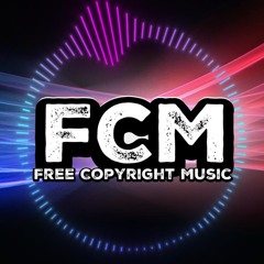 FCM - Free Copyright Music