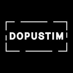 DOPUSTIM