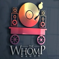 The Whomp Wagon