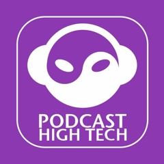 Le Podcast High Tech