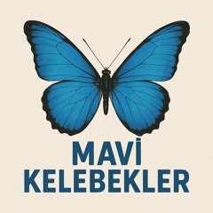 Mavi Kelebekler