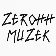 Zerohh Muzek