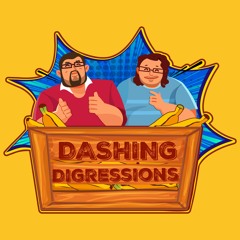 Dashing Digressions