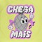 Chega Mais