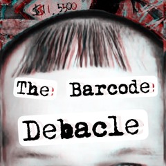 The Barcode Debacle