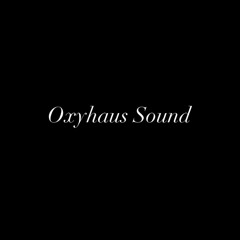 OxyHaus Sound
