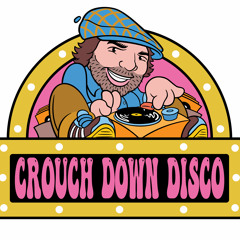 CROUCH DOWN DISCO
