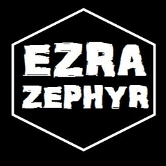 EZRA ZEPHYR