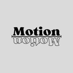 MOTION