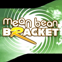 Mean Bean Bracket - Act 2