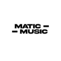 Matic Music