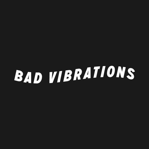 Bad Vibrations Records’s avatar