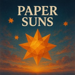 Paper Suns
