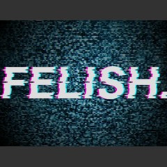 FELISH.