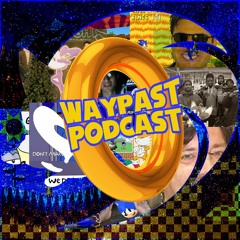 WayPastPodcast