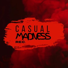 CASUAL MADNESS Rec.©