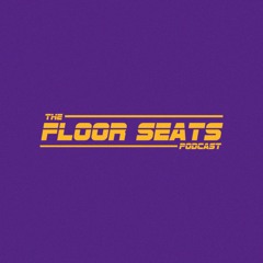 The Floor Seats Podcast
