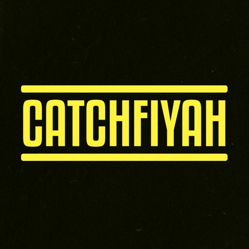 Catchfiyah’s avatar