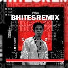Dj Bhites Remix