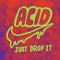 richy goutte d’acid