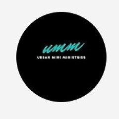Urban Mini Ministries