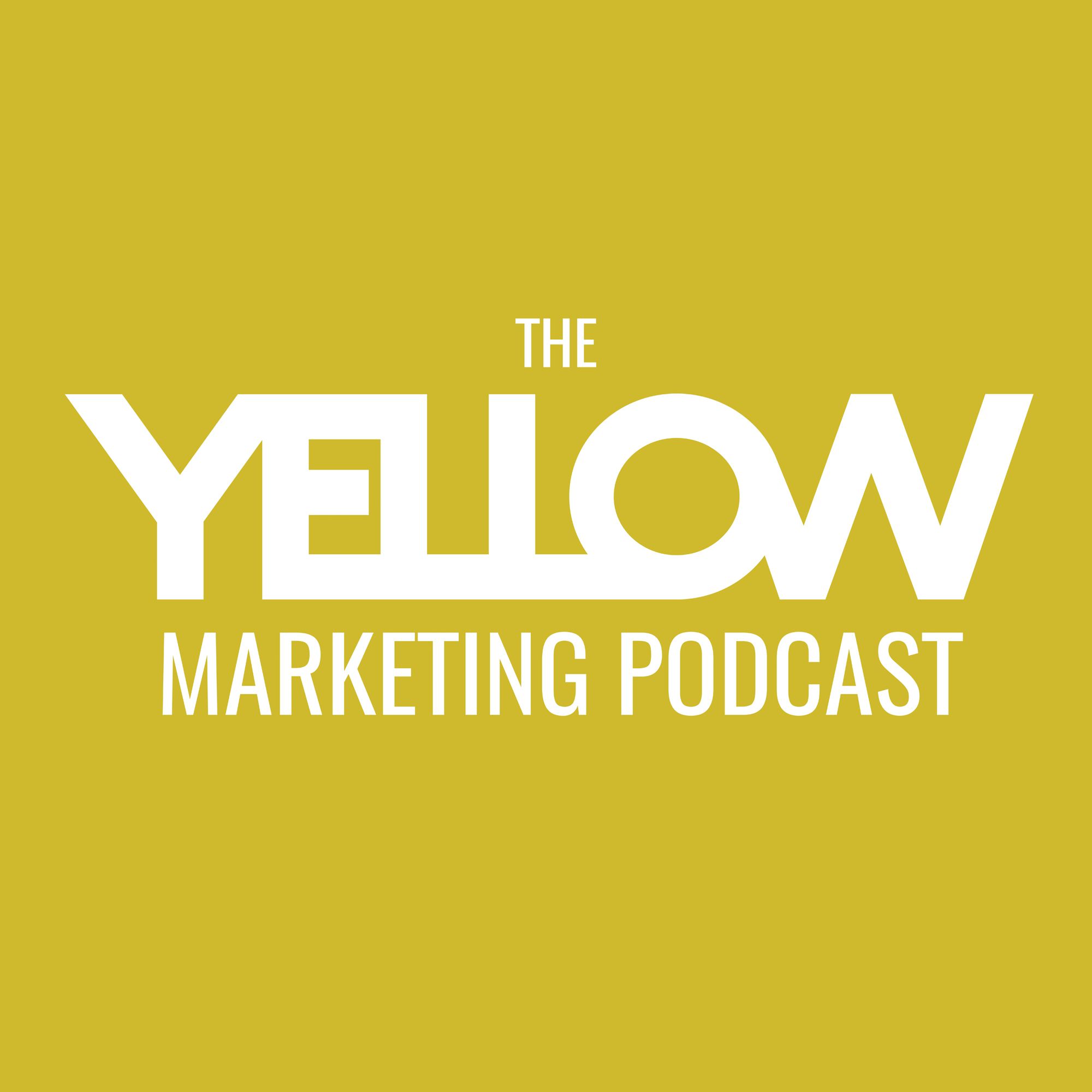 The Yellow Marketing Podcast