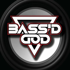 Bass'd God