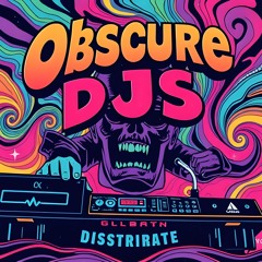 Obscure DJs