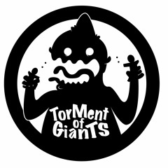Torment of Giants