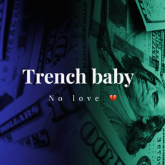 TRENCH BABY